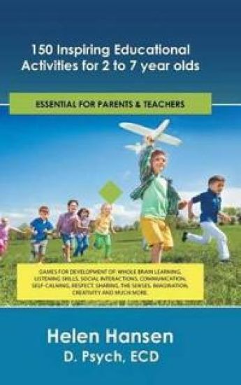 150 Inspiring Educational Activities for 2 to 7 year olds