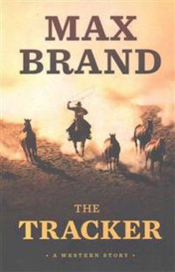 The Tracker: A Western Story