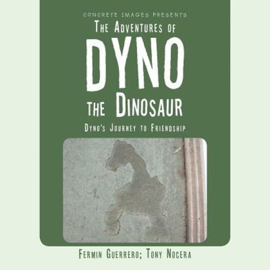 The Adventures of Dyno the Dinosaur