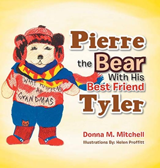 Pierre the Bear with His Best Friend Tyler