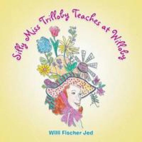 Silly Miss Trilloby Teaches at Willoby