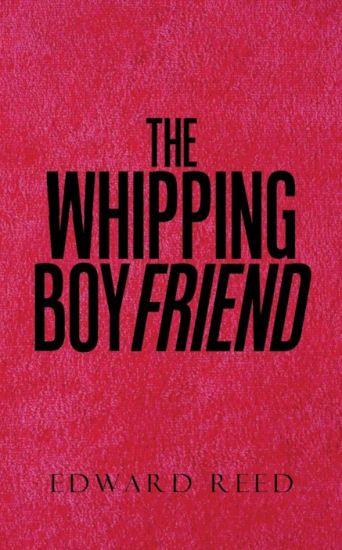 The Whipping Boyfriend