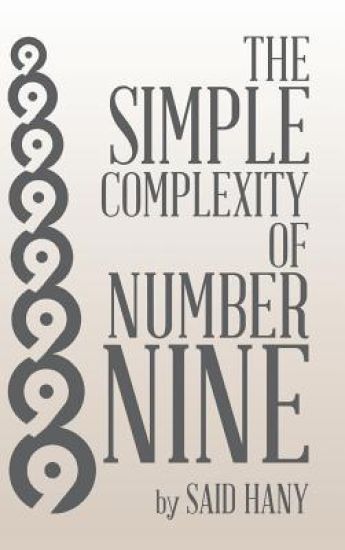 The Simple Complexity of Number Nine
