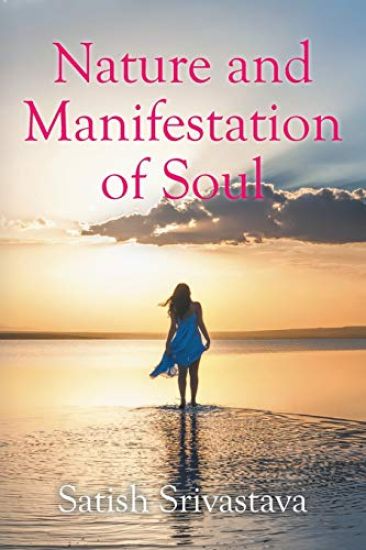 Nature and Manifestation of Soul