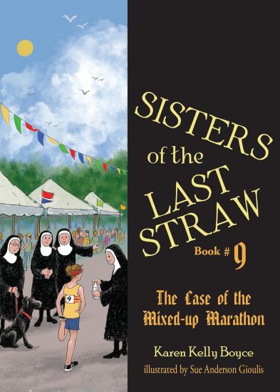 Sisters of the Last Straw Book 9: The Case of the Mixed-Up Marathon