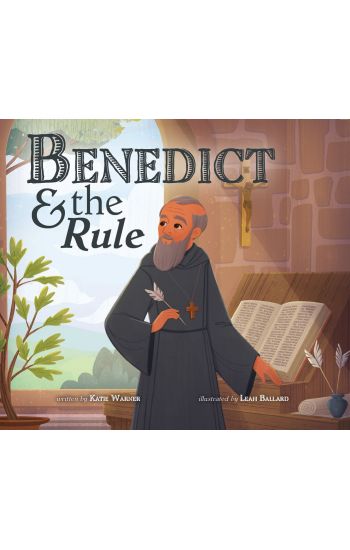 Benedict & the Rule