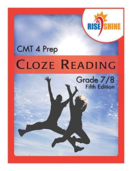 Rise & Shine CMT 4 Prep Cloze Reading Grade 7/8