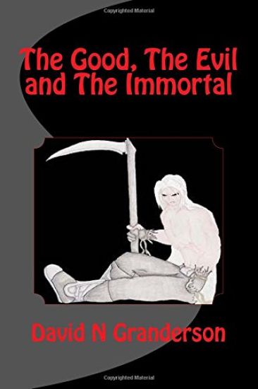 The Good, The Evil and The Immortal