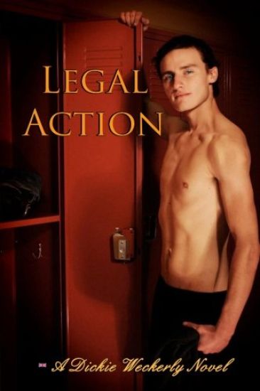 Legal Action: A Dickie Weckerly Novel
