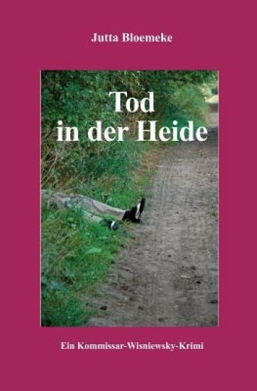 Tod In Der Heide: Ein-Kommissar-Wisniewsky-Krimi