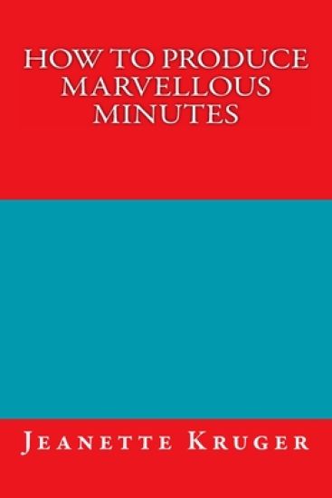 How to Produce Marvellous Minutes