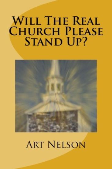 Will The Real Church Please Stand Up?