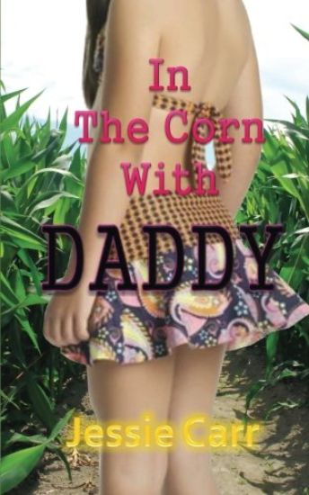 In The Corn With Daddy