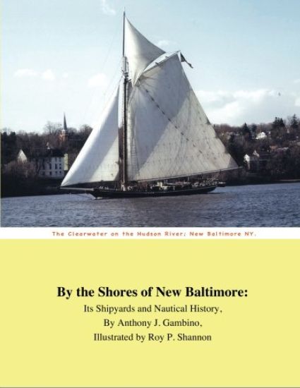 By the Shores of New Baltimore: It's Shipyards and Nautical History