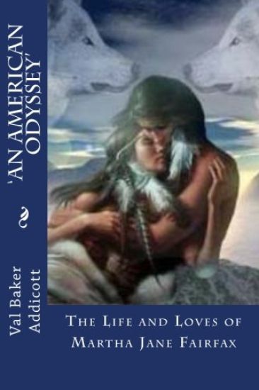 'An American Odyssey': The Life and Loves of Martha Jane Fairfax