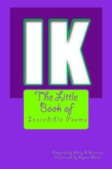 The Little Book of Incredible Poems
