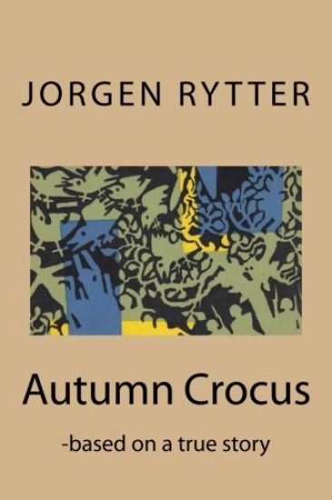 Autumn Crocus: - based on a true story