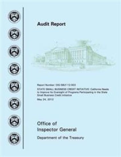 State Small Business Initiative: California Needs to Improve Its Oversight of Programs Participating in the State Small Business Credit Initiative