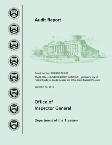 State Small Business Credit Initiative: Michigan's Use of Federal Funds for Capital Access and Credit Support Programs November 30, 2012