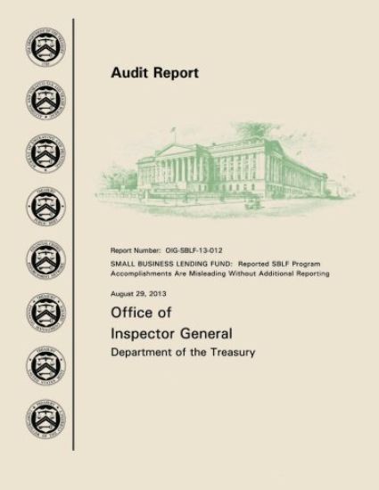 Small Business Lending Fund: Reported SBLF Program Accomplishments Are Misleading Without Additional Reporting