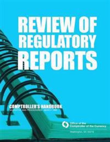 Review of Regulatory Reports: Comptroller's Handbook Narraticve and Procedures-March 1990