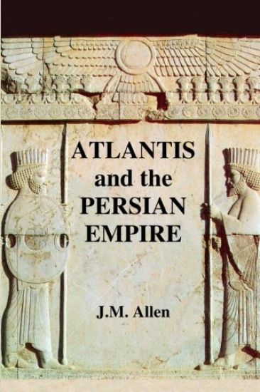 Atlantis and the Persian Empire: author's edition in colour