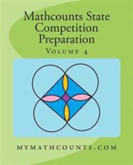 Mathcounts State Competition Preparation Volume 4