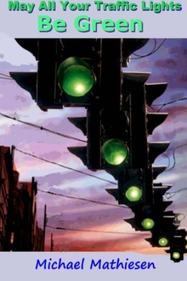 May All Your Traffic Lights Be Green.: Green Light Democracy