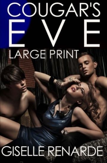Cougar's Eve: Large Print Edition: an erotic novella