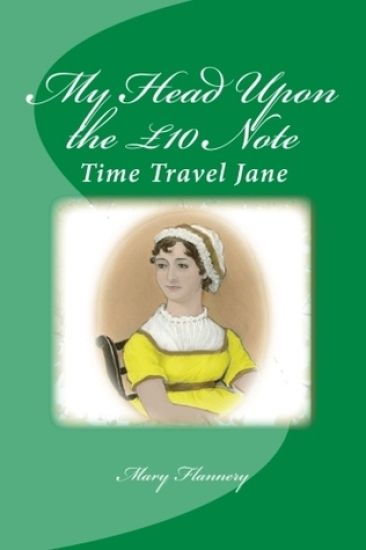 My Head Upon the £10 Note: Time Travel Austen