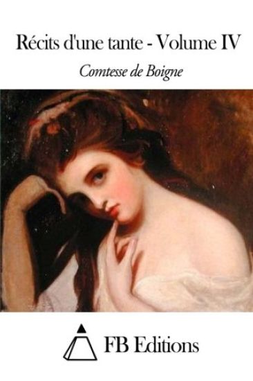 Récits d'une tante - Volume IV