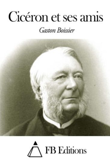 Cicéron et ses amis