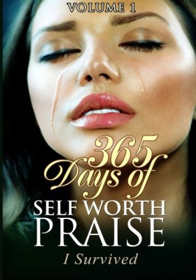 Kansikuva: 365 Days of Self Worth Praise: I Survived