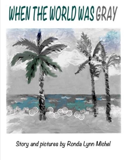 When The World Was Gray