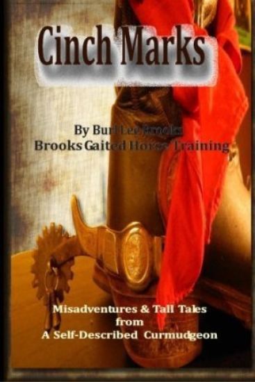 Cinch Marks: Misadventures and Tall Tales From a Self Described Curmudgeon