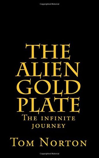 The Alien Gold Plate: The infinite journey