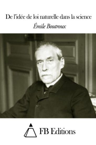 De l'idée de loi naturelle dans la science