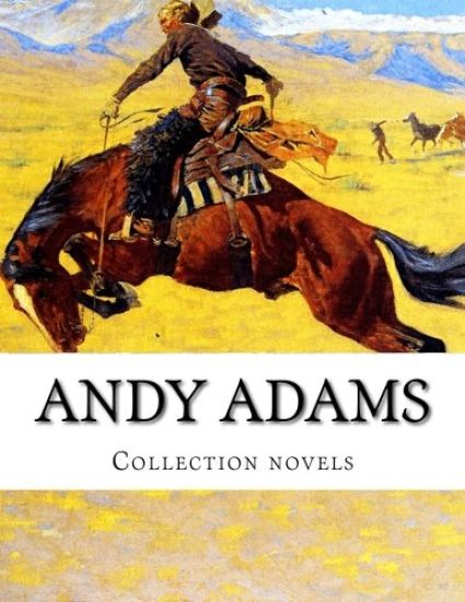 Andy Adams, Collection novels