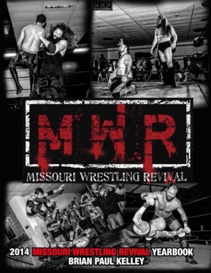 2014 Missouri Wrestling Revival Yearbook