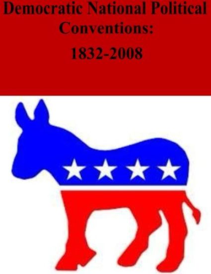 Democratic National Political Conventions: 1832-2008