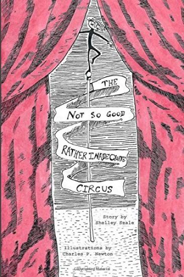 The Not So Good, Rather Inadequate Circus