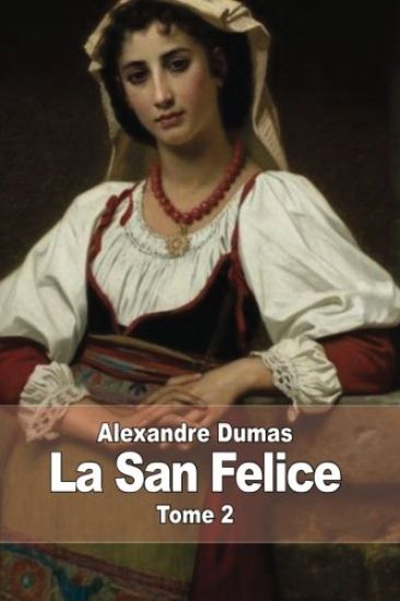 La San Felice: Tome 2