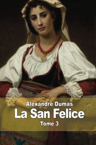 La San Felice: Tome 3
