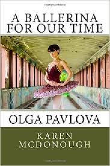A Ballerina For Our Time: Olga Pavlova