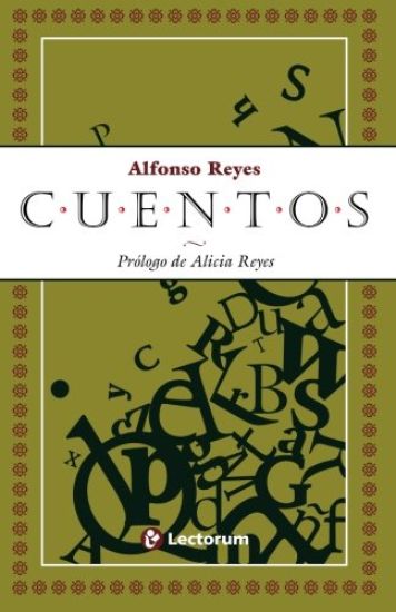 Cuentos: Prologo de Alicia Reyes
