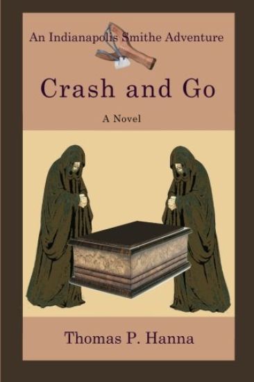 Crash and Go: An Indianapolis Smithe Adventure