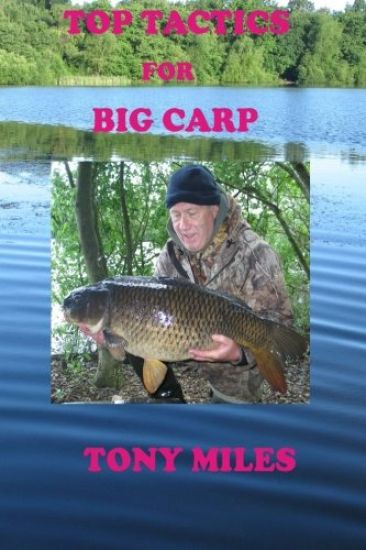 Top Tactics for Big Carp