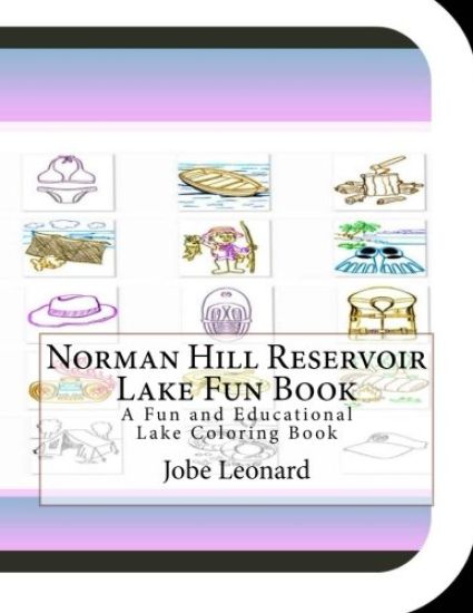 Norman Hill Reservoir Lake Fun Book: A Fun and Educational Lake Coloring Book
