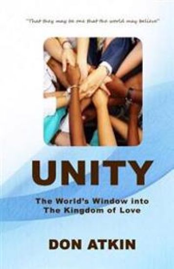 Unity: The World's Window into the Kingdom of Love
