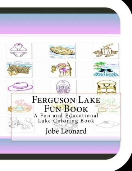Ferguson Lake Fun Book: A Fun and Educational Lake Coloring Book